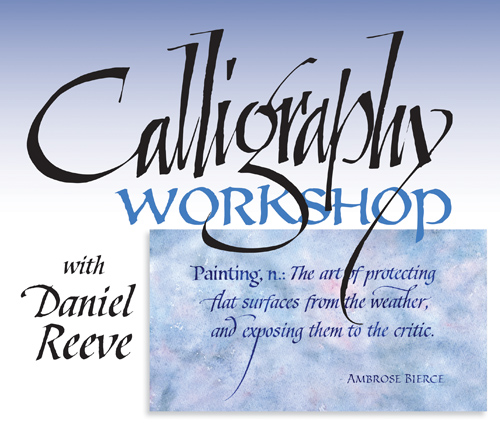 Calligraphy workshop with Daniel Reeve